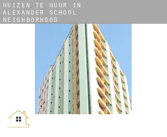 Huizen te huur in  Alexander School Neighborhood