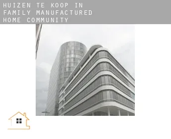 Huizen te koop in  Family Manufactured Home Community