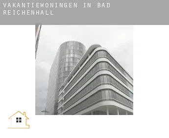 Vakantiewoningen in  Bad Reichenhall