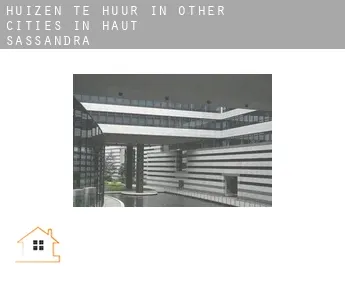 Huizen te huur in  Other cities in Haut-Sassandra