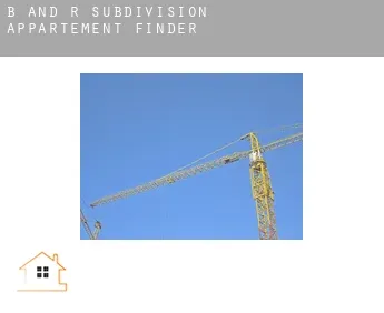 B and R Subdivision  appartement finder