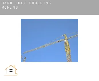 Hard Luck Crossing  woning