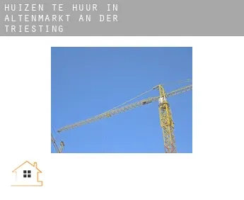 Huizen te huur in  Altenmarkt an der Triesting