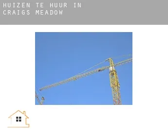 Huizen te huur in  Craigs Meadow