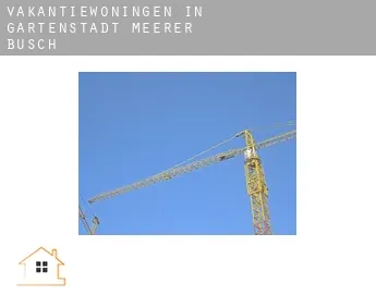 Vakantiewoningen in  Gartenstadt Meerer Busch