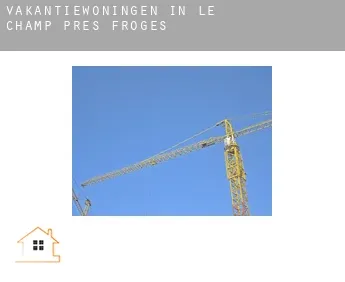 Vakantiewoningen in  Le Champ-près-Froges