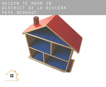 Huizen te huur in  District de la Riviera-Pays-d'Enhaut