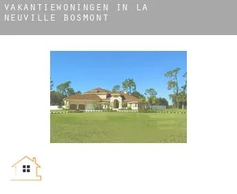 Vakantiewoningen in  La Neuville-Bosmont