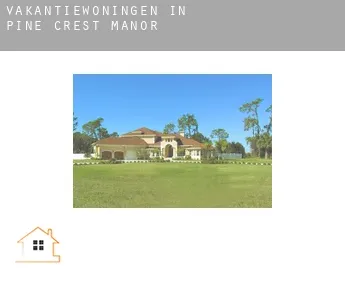 Vakantiewoningen in  Pine Crest Manor