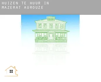 Huizen te huur in  Mazerat-Aurouze