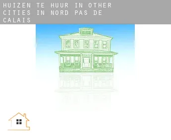 Huizen te huur in  Other cities in Nord-Pas-de-Calais