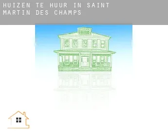 Huizen te huur in  Saint-Martin-des-Champs