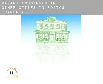 Vakantiewoningen in  Other cities in Poitou-Charentes