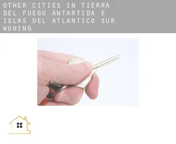 Other cities in Tierra del Fuego, Antartida e Islas del Atlantico Sur  woning