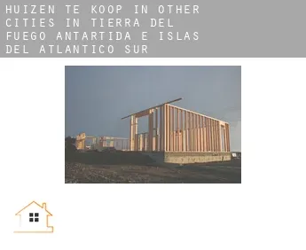 Huizen te koop in  Other cities in Tierra del Fuego, Antartida e Islas del Atlantico Sur