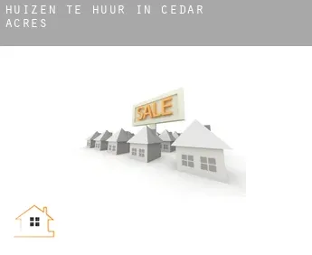 Huizen te huur in  Cedar Acres