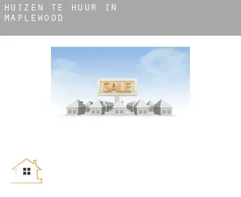 Huizen te huur in  Maplewood