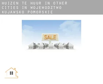 Huizen te huur in  Other cities in Wojewodztwo Kujawsko-Pomorskie