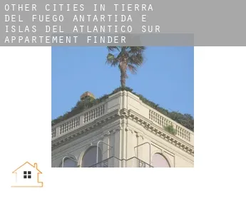 Other cities in Tierra del Fuego, Antartida e Islas del Atlantico Sur  appartement finder