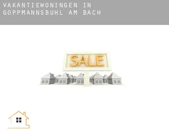 Vakantiewoningen in  Göppmannsbühl am Bach