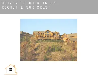 Huizen te huur in  La Rochette-sur-Crest