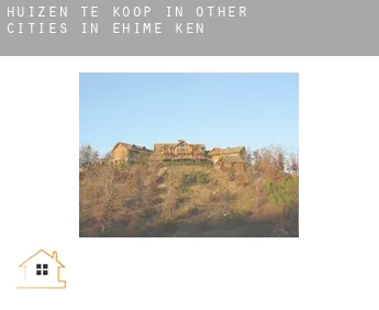 Huizen te koop in  Other cities in Ehime-ken