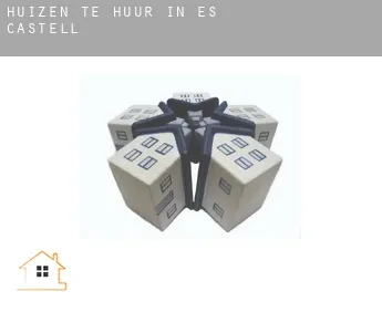Huizen te huur in  Es Castell