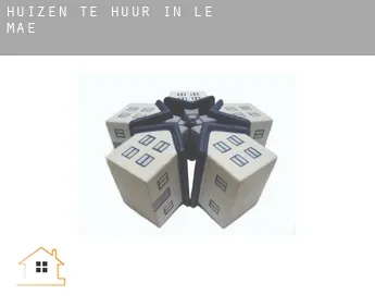 Huizen te huur in  Le Mae