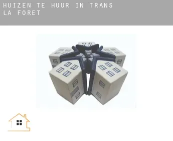 Huizen te huur in  Trans-la-Forêt