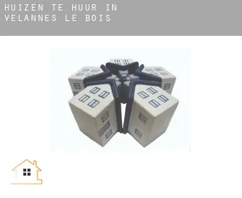 Huizen te huur in  Vélannes-le-Bois
