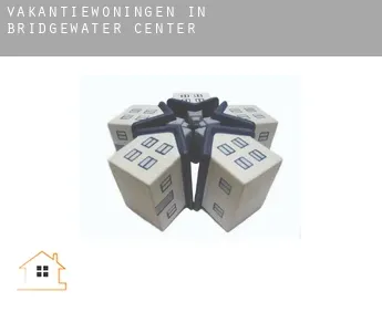 Vakantiewoningen in  Bridgewater Center