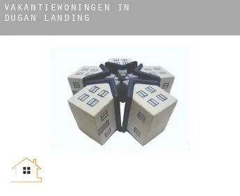 Vakantiewoningen in  Dugan Landing