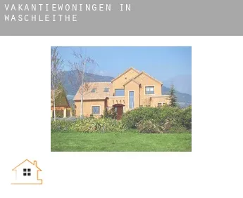 Vakantiewoningen in Waschleithe