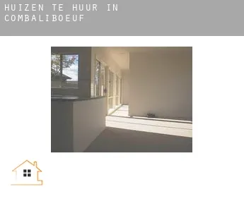 Huizen te huur in  Combaliboeuf