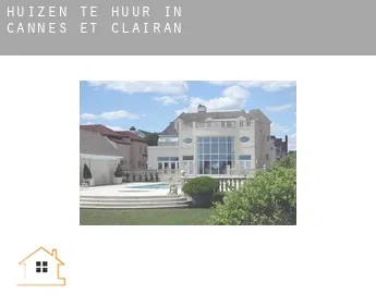 Huizen te huur in  Cannes-et-Clairan