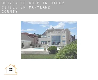 Huizen te koop in  Other cities in Maryland County