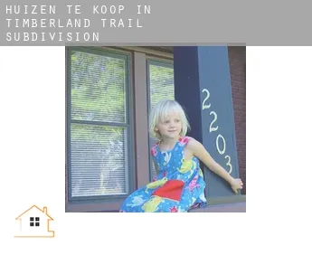 Huizen te koop in  Timberland Trail Subdivision