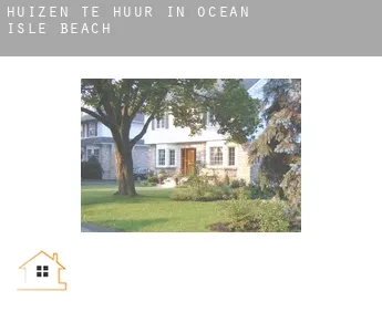 Huizen te huur in  Ocean Isle Beach
