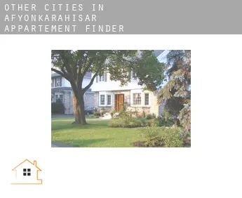 Other cities in Afyonkarahisar  appartement finder