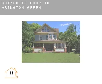 Huizen te huur in  Abington Green