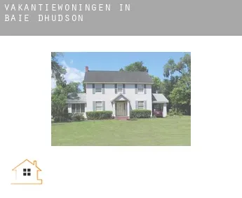 Vakantiewoningen in  Baie-d'Hudson