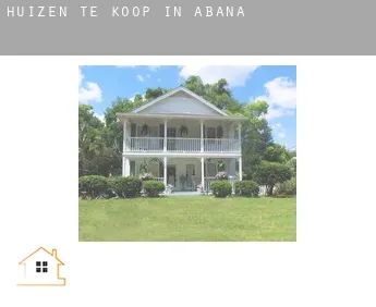 Huizen te koop in  Abana