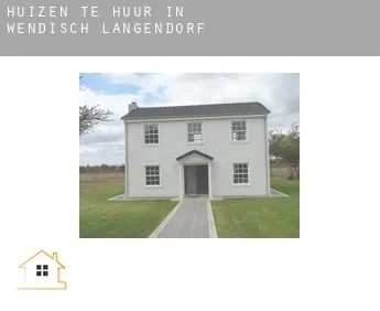 Huizen te huur in  Wendisch Langendorf