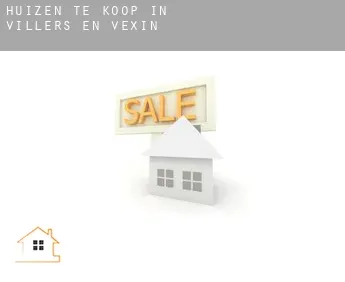 Huizen te koop in  Villers-en-Vexin