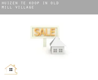 Huizen te koop in  Old Mill Village