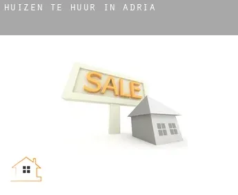 Huizen te huur in  Adria