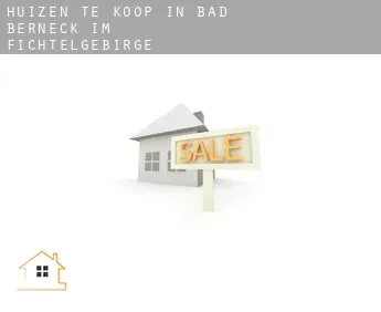 Huizen te koop in  Bad Berneck im Fichtelgebirge