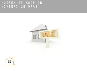 Huizen te koop in  Viviers-le-Gras