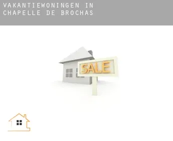 Vakantiewoningen in  Chapelle de Brochas
