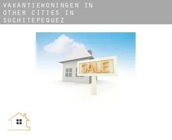 Vakantiewoningen in  Other cities in Suchitepequez